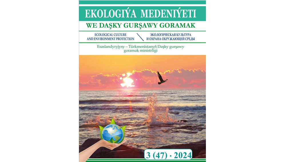 “Ekologiýa medeniýeti we daşky gurşawy goramak” zurnalynyň 2024-nji ýyldaky 3-nji sany köpçülige ýetirildi